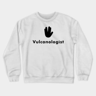 Vulcanologist Star Trek - Light Crewneck Sweatshirt